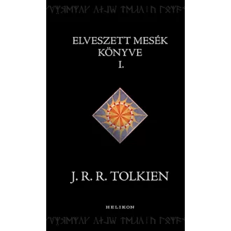 Elveszett mesék könyve 1. - J. R. R. Tolkien (puhafedeles)