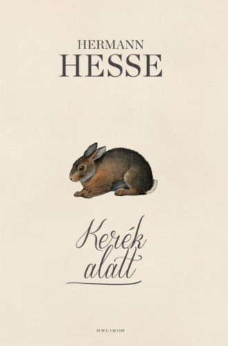 Kerék alatt - Hermann Hesse