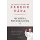Reggeli prédikációk I. (Ferenc Pápa)
