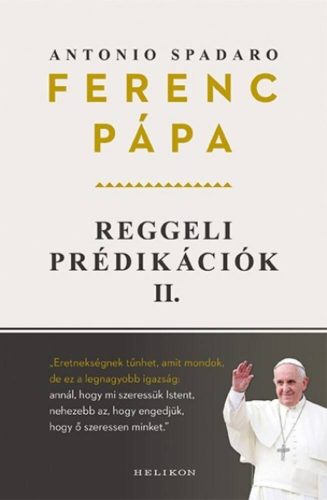 Reggeli prédikációk II. (Ferenc Pápa)
