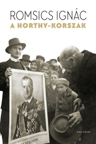 A Horthy-korszak (Romsics Ignác)