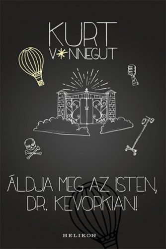 Áldja meg az Isten, Dr. Kevorkian! (2. kiadás) (Kurt Vonnegut)
