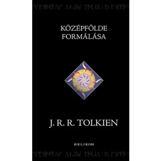Középfölde formálása - Középfölde Históriája (J. R. R. Tolkien)