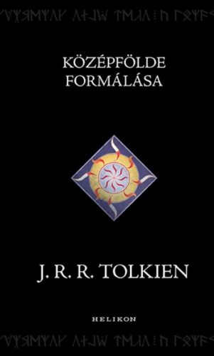 Középfölde formálása - Középfölde Históriája (J. R. R. Tolkien)