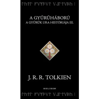 A Gyűrűháború - J. R. R. Tolkien