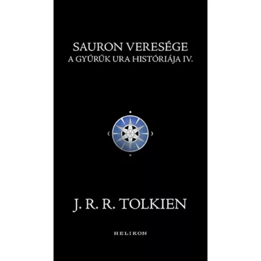Sauron veresége - A Gyűrűk Ura históriája IV. - J. R. R. Tolkien