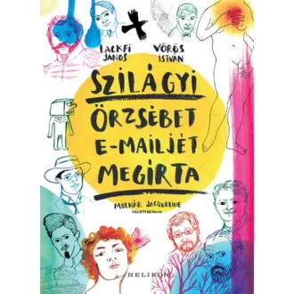   Szilágyi Örzsébet e-mailjét megírta (Lackfi János - Vörös István)