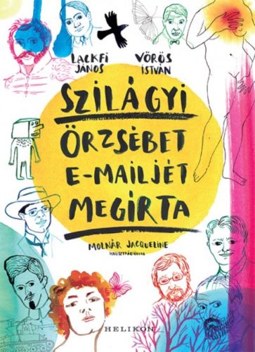 Szilágyi Örzsébet e-mailjét megírta (Lackfi János - Vörös István)