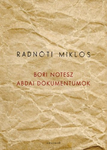 Bori notesz - Abdai dokumentumok (Radnóti Miklós)