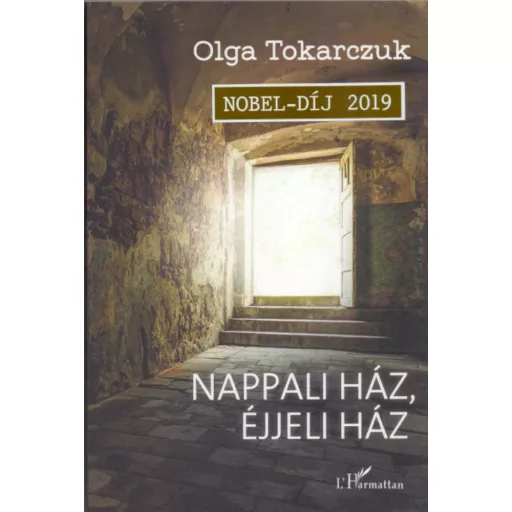 Nappali ház, éjjeli ház - Olga Tokarczuk