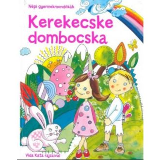 KEREKECSKE DOMBOCSKA NÉPI GYERMEKMONDÓKÁK