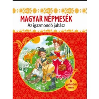 Magyar népmesék - Az igazmondó juhász