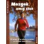 Mozgok, amíg élek - Peresa Magdolna