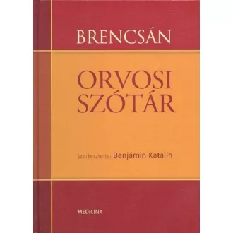 Brencsán orvosi szótár - Benjámin Katalin