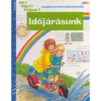 Időjárásunk - Mit? Miért? Hogyan? (Nagyobbaknak) (Ravensburger)