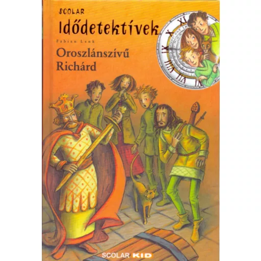 Idődetektívek 08. /Oroszlánszívű Richárd (Fabian Lenk)