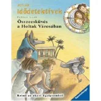Idődetektívek 01. /Összeesküvés a holtak városában (Fabian Lenk)