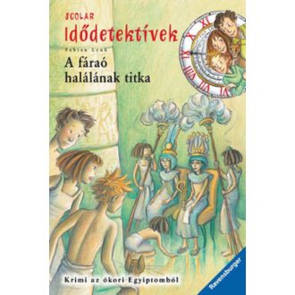 Idődetektívek 11. /A fáraó halálának titka (Fabian Lenk)