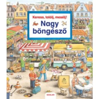 Keress, találj, mesélj! - Nagy böngésző (Susanne Gernhauser)