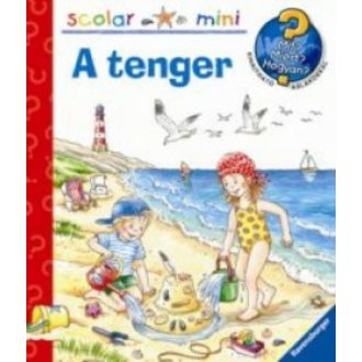 A tenger /Mit? Miért? Hogyan? /Scolar mini 23. (Andrea Erne)
