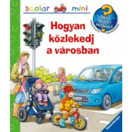 Hogyan közlekedj a városban - Mit? Miért? Hogyan? Mini (Ravensburger)