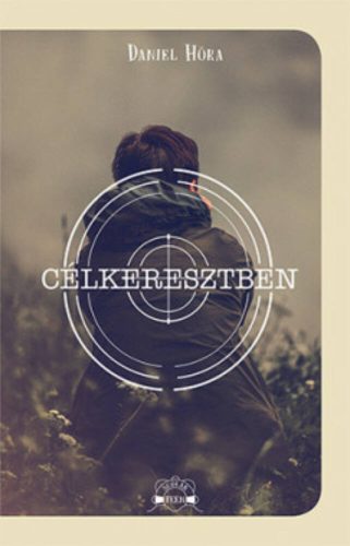 Célkeresztben - Scolar Teen (Daniel Höra)