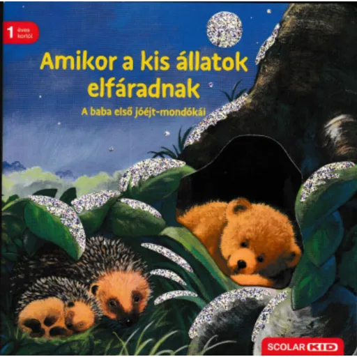 Amikor a kis állatok elfáradnak /A baba első jóéjt-mondókái (Sabine Cuno)