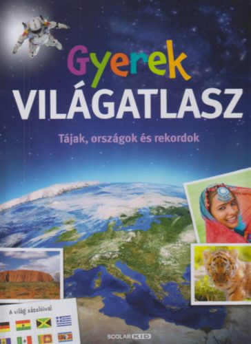 Gyerek világatlasz /Tájak, országok és rekordok (Andrea Schwendemann)