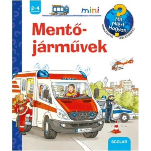 Mentőjárművek /Mit? Miért? Hogyan? Mini 34. (Andrea Erne)