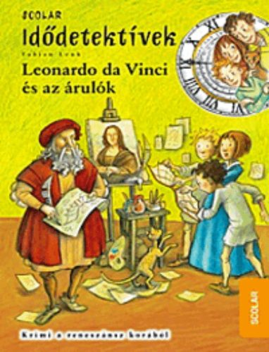 Idődetektívek 20. /Leonardo da Vinci és az árulók (Fabian Lenk)
