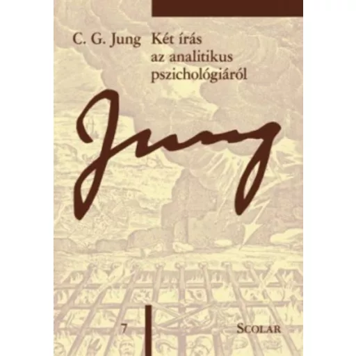 Két írás az analitikus pszichológiáról - Jung 7. - Carl Gustav Jung