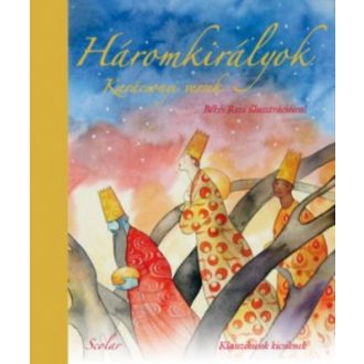  Háromkirályok - Karácsonyi versek (Ady Endre - József Attila - Kosztolányi Dezső)