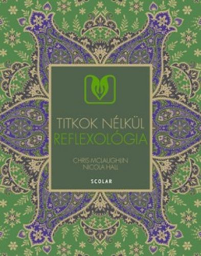 Reflexológia /Titkok nélkül (Chris Mclaughlin)