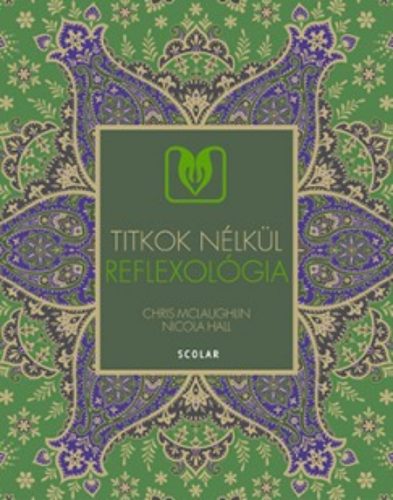 Reflexológia /Titkok nélkül (Chris Mclaughlin)