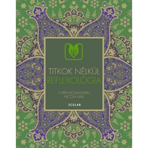Reflexológia /Titkok nélkül (Chris Mclaughlin)