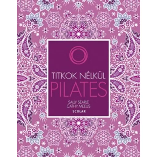 Pilates /Titkok nélkül (Sally Searle)