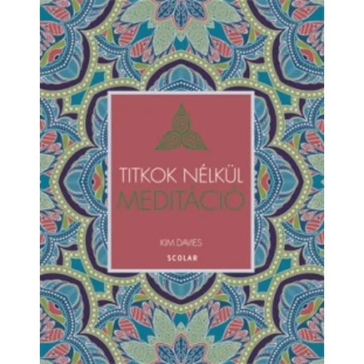 Meditáció /Titkok nélkül (Kim Davies)