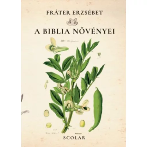 A biblia növényei (Fráter Erzsébet)