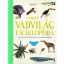 Gyerek vadvilág-enciklopédia /Átfogó ismertető a föld élőhelyeiről több mint 500 egyedülálló il
