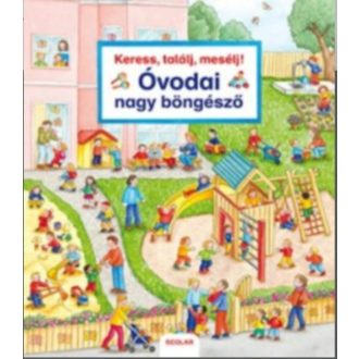 Keress, találj, mesélj! Óvodai nagy böngésző (Susanne Gernhauser)