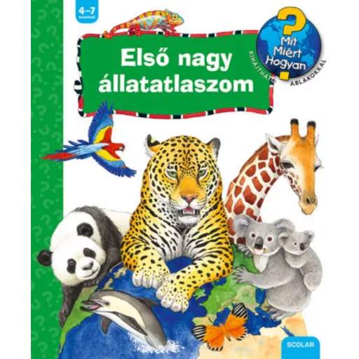 Első nagy állatatlaszom /Mit? Miért? Hogyan? (Andrea Erne)