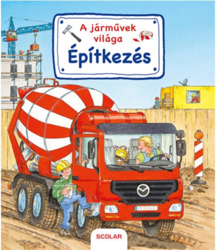 A járművek világa - Épitkezés (Lapozó)