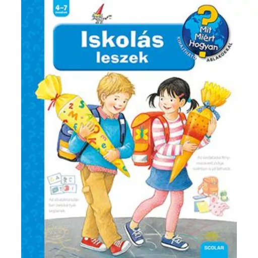 Mit? Miért? Hogyan? 49. - Iskolás leszek - Doris Rübel