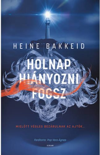 Holnap hiányozni fogsz - Heine Bakkeid