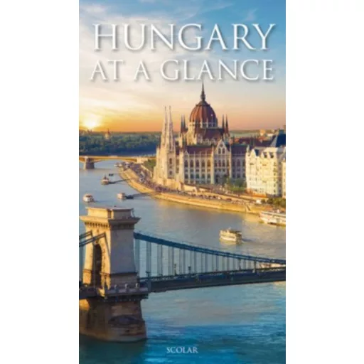 Hungary at a Glance (angol) (Andrea Illés)