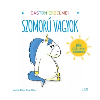   Gaston érzelmei - Szomorú vagyok - Aurélie Chien Chow Chine