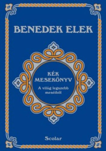 Kék mesekönyv - Benedek Elek (2. kiadás)