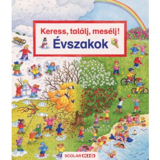 Keress, találj, mesélj! - Évszakok - Susanne Gernhauser