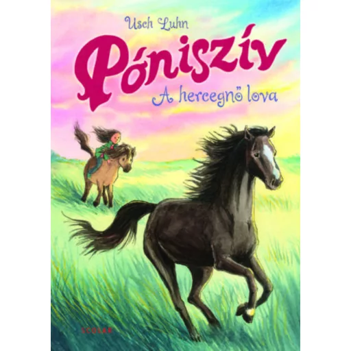 A hercegnő lova /Póniszív 4. (Usch Luhn)