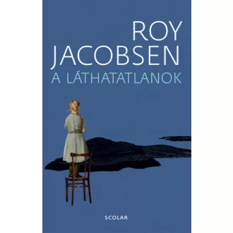 A láthatatlanok (Roy Jacobsen)